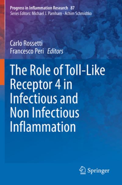The Role of Toll-Like Receptor 4 in Infectious and Non Infectious Inflammation