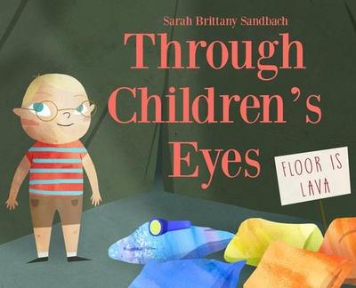 Through Children’s Eyes