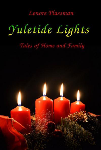 Yuletide Lights - Tales of Home and Family
