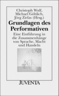 Grundlagen des Performativen