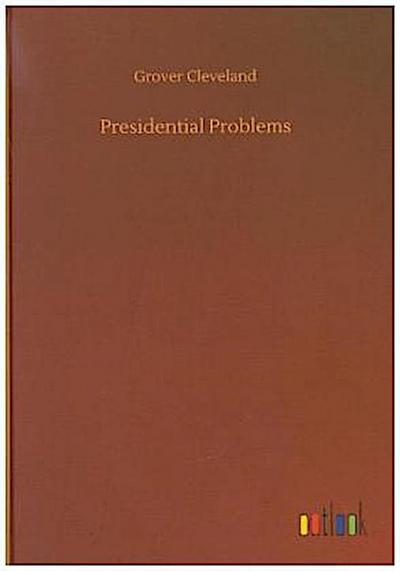 Presidential Problems