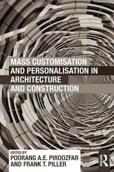 Mass Customisation and Personalisation in Architecture and Construction
