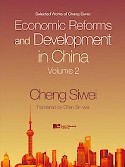 Economic Reforms and Development in China