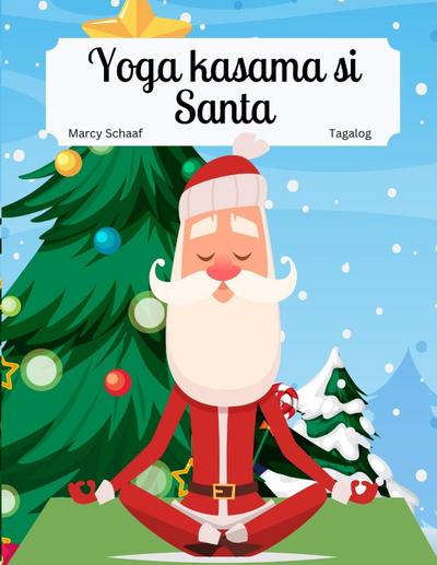 Yoga kasama si Santa (Tagalog / English) Yoga with Santa