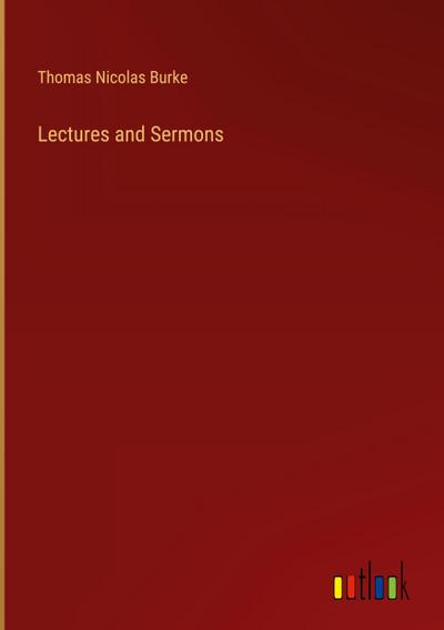 Lectures and Sermons