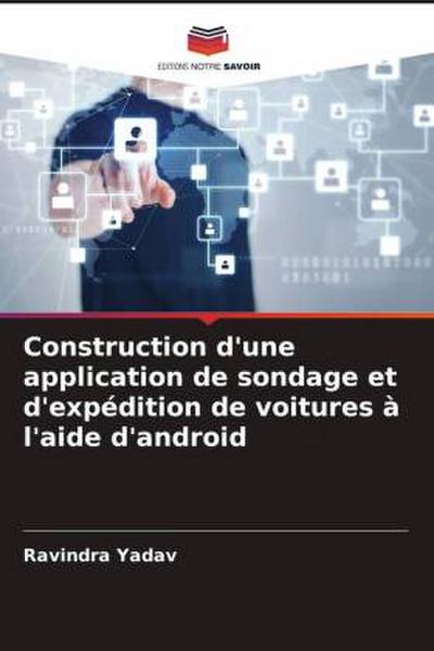 Construction d’une application de sondage et d’expédition de voitures à l’aide d’android