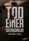 Tod einer Weinkönigin - Serafinas Leiden