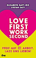 Love first, work second