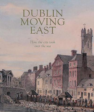 Dublin Moving East