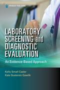 Laboratory Screening and Diagnostic Evaluation