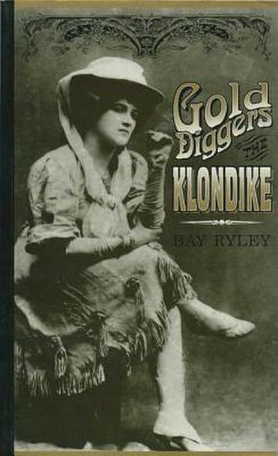 Gold Diggers of the Klondike