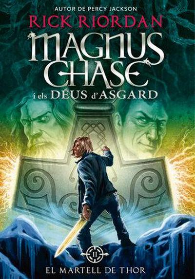 Magnus Chase i els déus d’Asgard 2. El martell de Thor