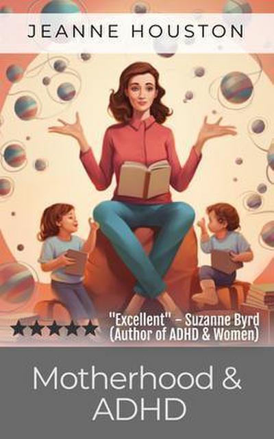 Motherhood and ADHD