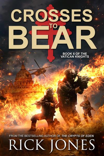 Crosses to Bear (The Vatican Knights, #6)