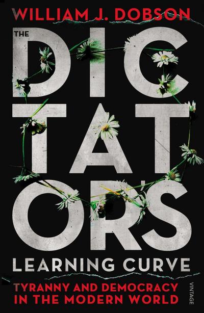 The Dictator’s Learning Curve