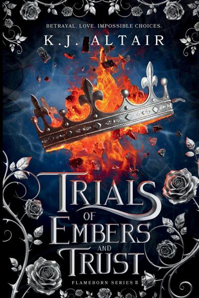Trials of Embers and Trust