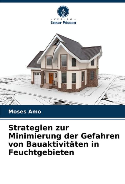 Strategien zur Minimierung der Gefahren von Bauaktivitäten in Feuchtgebieten