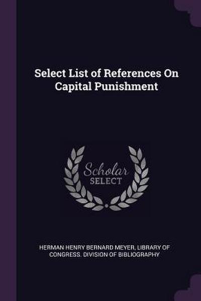 Select List of References On Capital Punishment