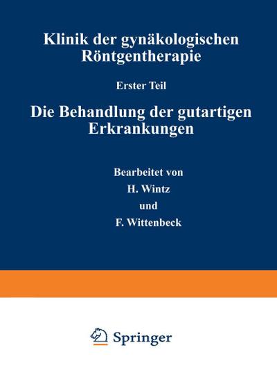 Klinik der gynäkologischen Röntgentherapie.Tl.1