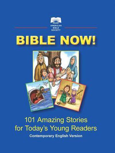 Bible Now! Children’s Illustrated Bible