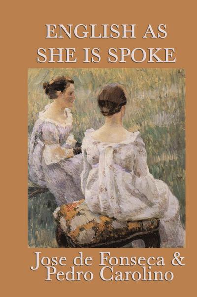 English as She Is Spoke