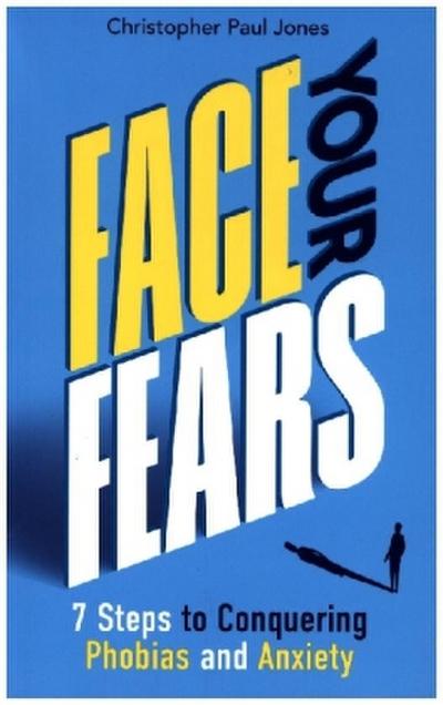 Face Your Fears