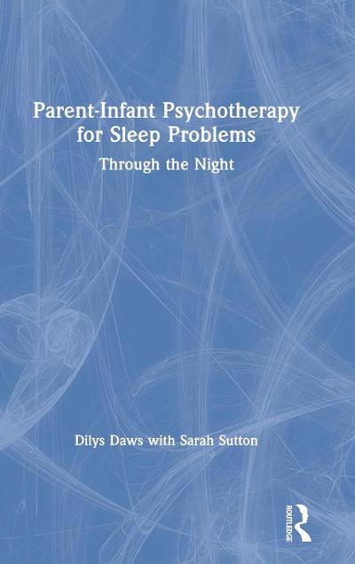 Parent-Infant Psychotherapy for Sleep Problems