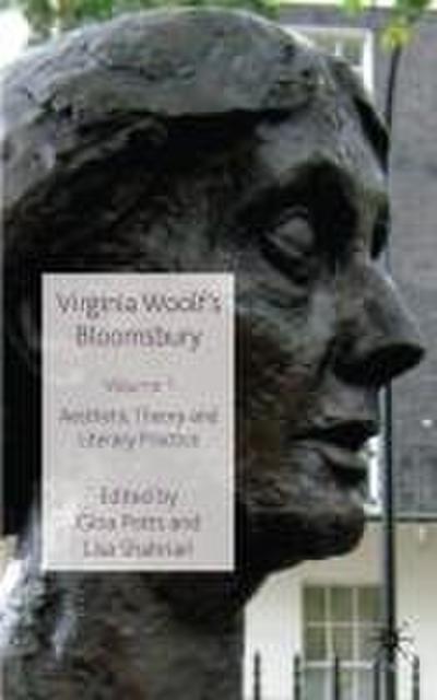 Virginia Woolf’s Bloomsbury, Volume 1