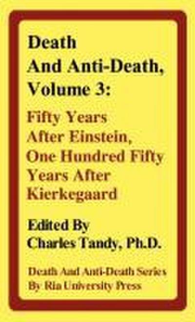 Death and Anti-Death, Volume 3