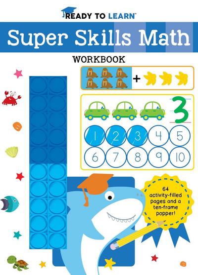 Ready to Learn: Super Skills Math Workbook with Ten-Frame Popper