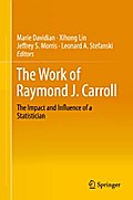 The Work of Raymond J. Carroll