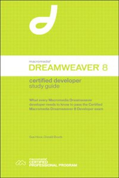 Macromedia Dreamweaver 8 Certified Developer Study Guide