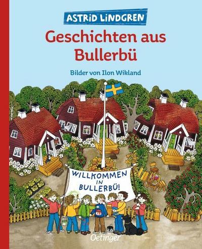Bullerbü: Geschichten aus Bullerbü (Bilderbuch-Sammelband)
