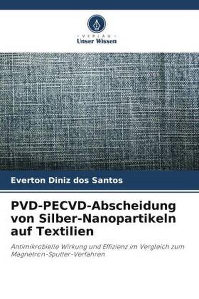 PVD-PECVD-Abscheidung von Silber-Nanopartikeln auf Textilien