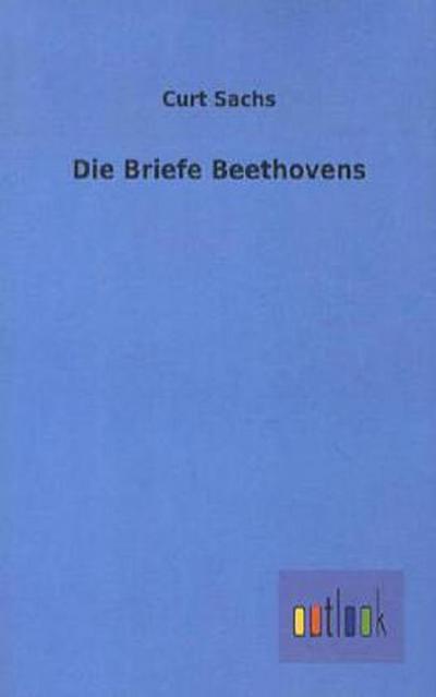 Die Briefe Beethovens