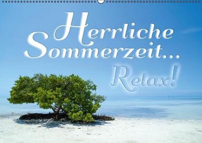 Herrliche Sommerzeit... Relax! / Geburtstagskalender (Wandkalender immerwährend DIN A2 quer)