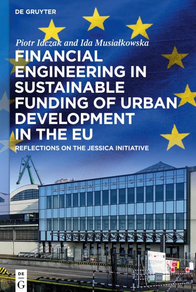 Financial Engineering in Sustainable Funding of Urban Development in the EU