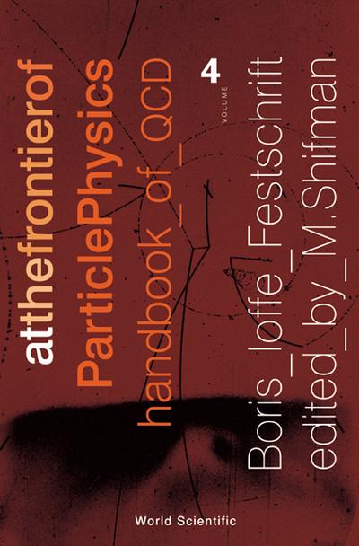 AT THE FRONTIER OF PARTICLE PHYSICS (V4)