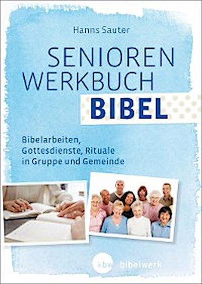 SeniorenWerkbuch Bibel