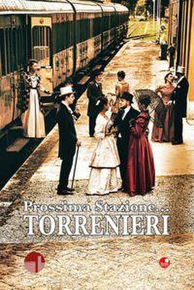 Prossima Stazione... Torrenieri. Selezione di opere del Concorso Letterario PLT (Pro Loco Torrenieri) 2021-2025