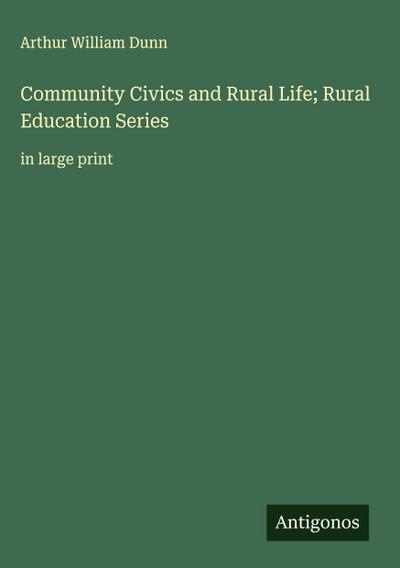 Community Civics and Rural Life; Rural Education Series