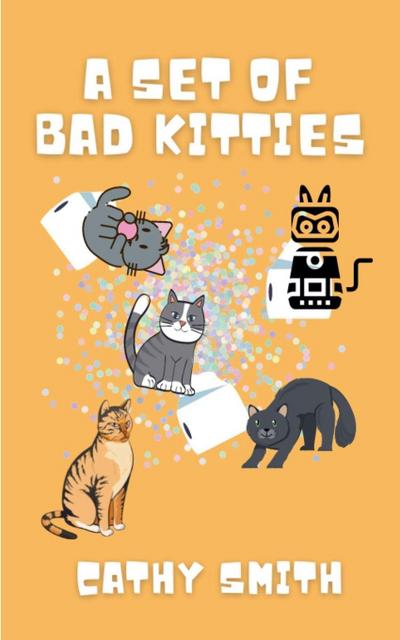 A Set of Bad Kitties