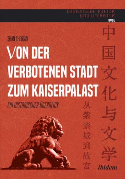 Von der verbotenen Stadt zum Kaiserpalast