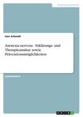 Anorexia nervosa - Erklärungs- und Therapieansätze