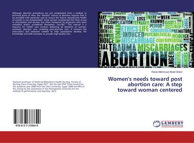 Women’s needs toward post abortion care: A step toward woman centered