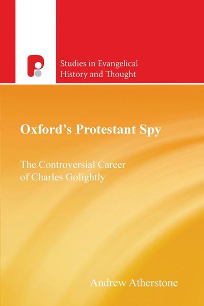 Oxford’s Protestant Spy
