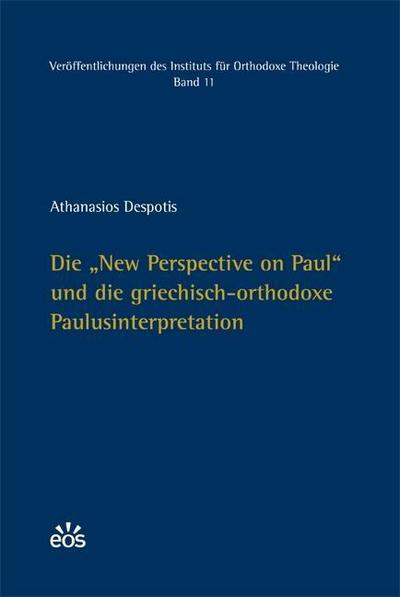 Die "New Perspective on Paul" und die griechisch-orthodoxe Paulusinterpretation