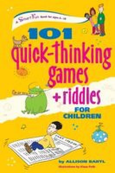 101 Quick Thinking Games and Riddles