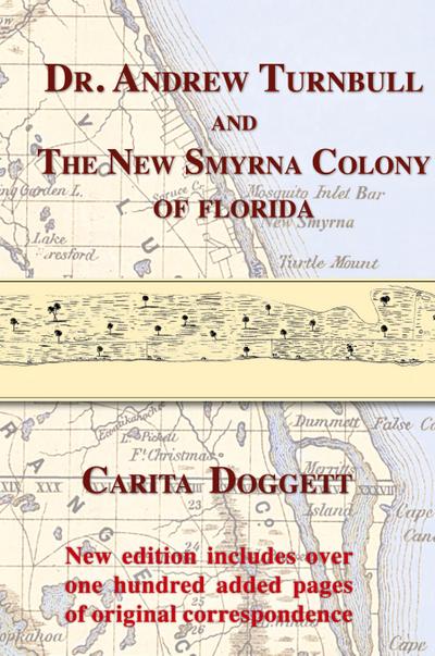 Dr. Andrew Turnbull and The New Smyrna Colony of Florida