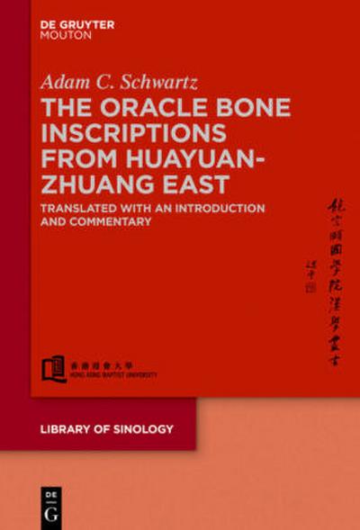 The Oracle Bone Inscriptions from Huayuanzhuang East